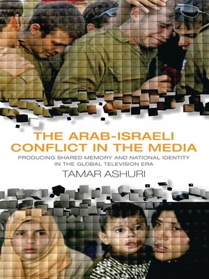 cover image of The Arab-Israeli Conflict in the Media